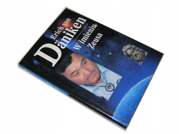 W imieniu Zeusa Erich von Daniken