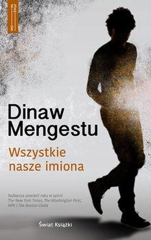 Wszystkie nasze imiona Dinaw Mengestu
