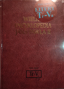 Wielka Encyklopedia Jana Pawła II Tom XXXII Praca zbiorowa