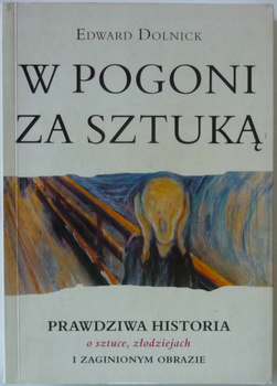 W pogoni za sztuką edward dolnick