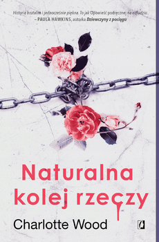 Naturalna kolej rzeczy Charlotte Wood