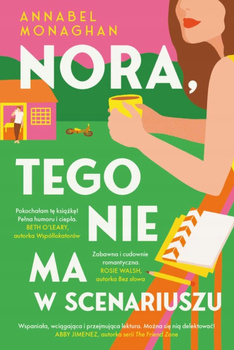 Nora, tego nie ma w scenariuszu Annabel Monaghan