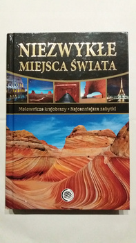 Niezwykłe miejsca świata