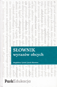 SŁOWNIK WYRAZÓW OBCYCH MAGDALENA TYTUŁA, JACEK OKARMUS