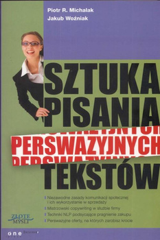 Sztuka pisania perswazyjnych tekstów