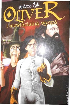 Oliver i niewidzialna wyspa Andrzej Żak