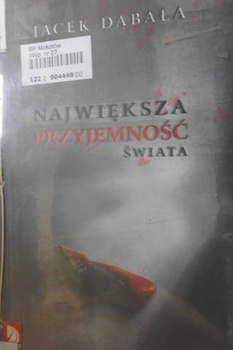 Największa przyjemność świata