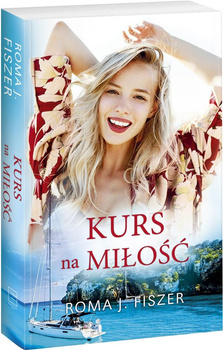 KSIĄŻKA KURS NA MIŁOŚĆ ROMA J. FISZER