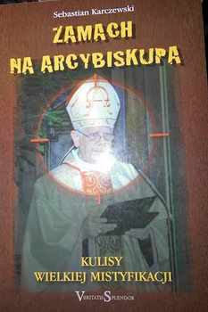 Zamach na arcybiskupa sebastian karczewski
