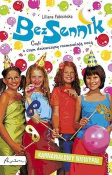 Bezsennik czyli o czym dziewczyny rozmawiają nocą. Karanawałowy niewypał