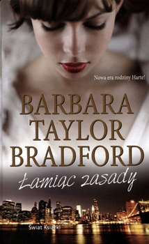 Łamiąc zasady Barbara Taylor Bradford