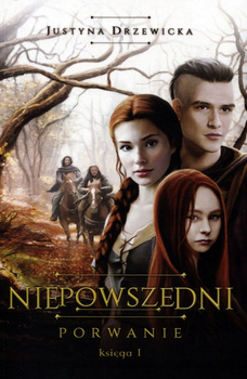 Porwanie. Niepowszedni. Tom 1