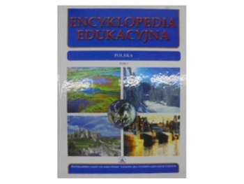 Encyklopedia edukacyjna tom 5 Polska Praca zbiorowa