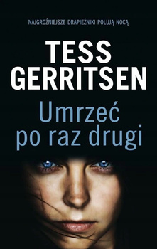 Umrzeć po raz drugi Tess Gerritsen