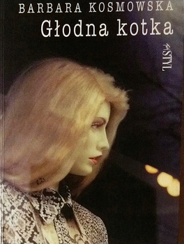 Głodna kotka Barbara Kosmowska