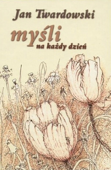 Myśli na każdy dzień Jan Twardowski
