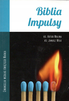 Biblia. Impulsy Malina Artur, Wilk Janusz