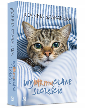 KSIĄŻKA WYMRUCZANE SZCZĘŚCIE JOANNA SZARAŃSKA