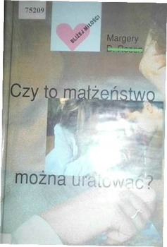 Czy to małżeństwo można uratować Margery D. Rosen