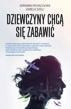 Dziewczyny chcą się zabawić Adrianna Michalewska