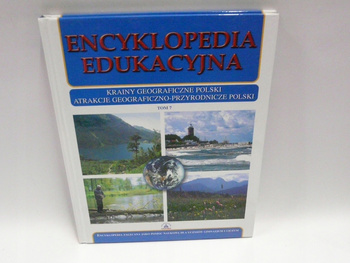 Encyklopedia edukacyjna tom 7. krainy geograficzne Polski, atrakcje