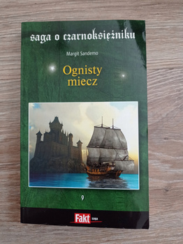 SAGA O CZARNOKSIĘZNIKU TOM 9 OGNISTY MIECZ Margit Sandemo