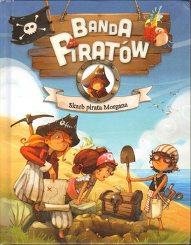 Banda Piratów. Skarb pirata Morgana