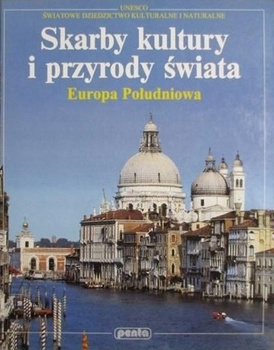 Skarby kultury i przyrody świata. Europa Południowa Jürgen Lotz, Thomas