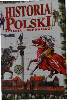 Historia Polski. Pytania i odpowiedzi
