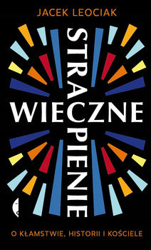 Wieczne strapienie Jacek Leociak