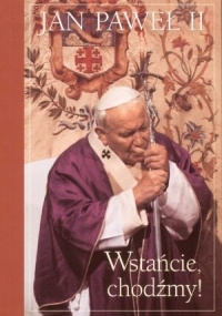 Wstańcie, chodźmy!