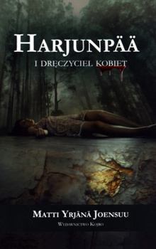 KSIĄŻKA HARJUNPAA I DRĘCZYCIEL KOBIET MATTI YRJANA JOENSUU