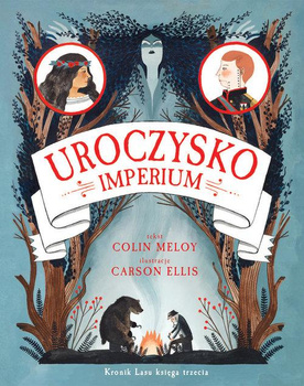 Kronika lasu. Księga 3. Uroczysko. Imperium