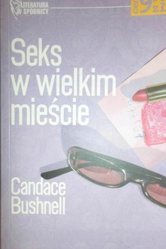 Seks w wielkim mieście Candace Bushnell