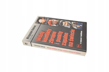 Wojny konflikty zbrojne i punkty zapalne na świecie