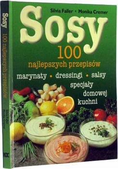 Sosy 100 najlepszych przepisów Monika Cremer, Silvia Faller