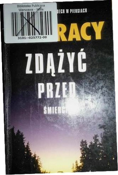 Zdążyć przed śmiercią P.J.Tracy
