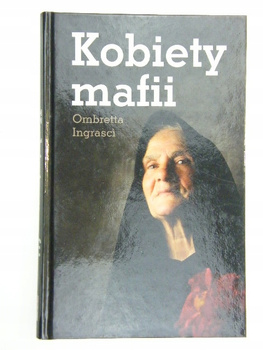 KSIĄŻKA KOBIETY MAFII OMBRETTA INGRASCI