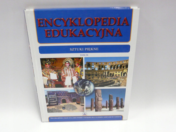 Encyklopedia edukacyjna tom 34. Sztuki piękne Praca zbiorowa