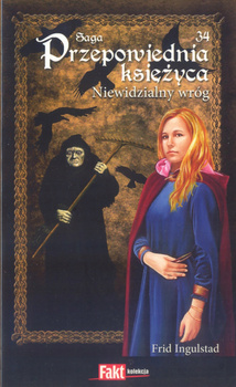 SAGA PRZEPOWIEDNIA KSIĘŻYCA - 34 NIEWIDZIALNY WRÓG Frid Ingulstad