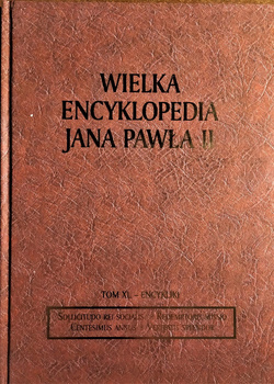Wielka Encyklopedia Jana Pawła II Tom XL-ENCYKLIKI Praca zbiorowa