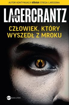 KSIĄŻKA CZŁOWIEK KTÓRY WYSZEDŁ Z MROKU DAVID LAGERCRANTZ