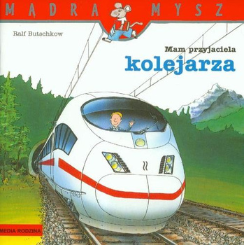 Mam przyjaciela kolejarza