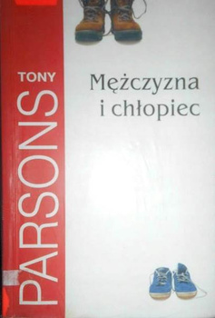 Mężczyzna i chłopiec Tony Parsons