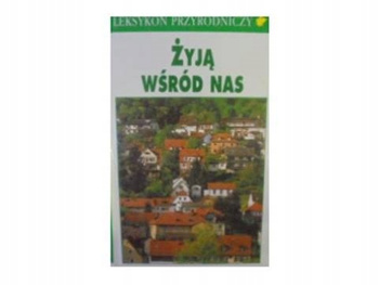 Żyją Wśród Nas