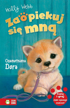 Osamotniona Dora. Zaopiekuj się mną. Tom 28