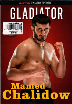 Mamed Chalidow - GLADIATOR Praca zbiorowa