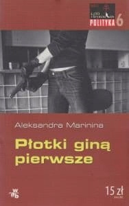 Płotki giną pierwsze Aleksandra Marinina