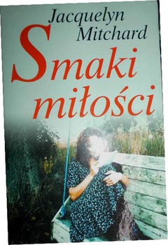Smaki miłości Jacquelyn Mitchard