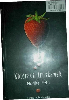 Zbieracz truskawek Monika Feth